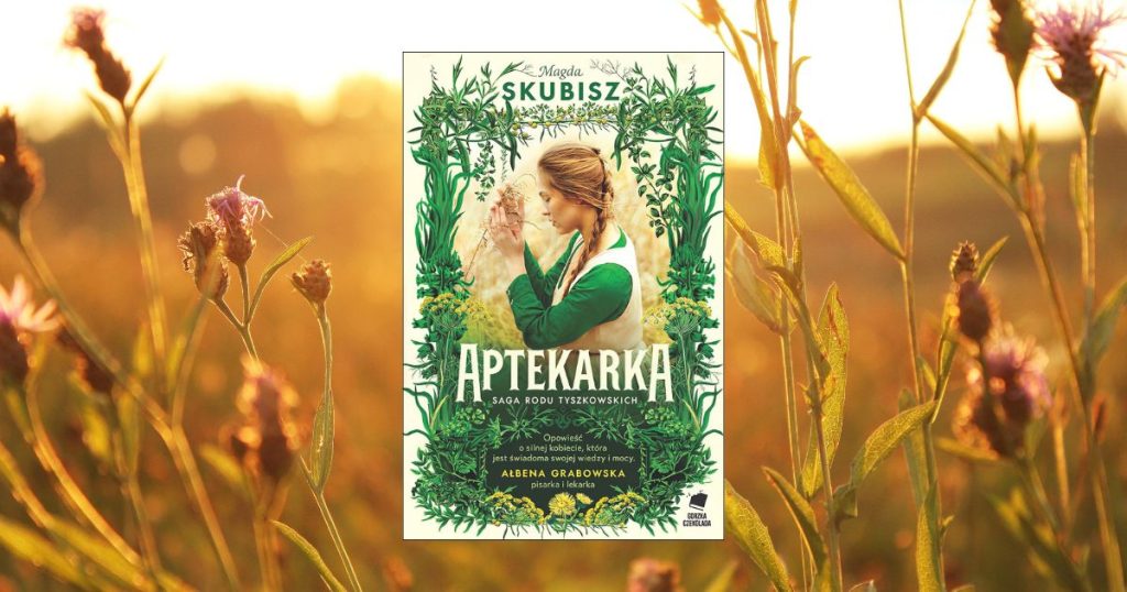 Okładka książki "Aptekarka" Magdy Skubisz